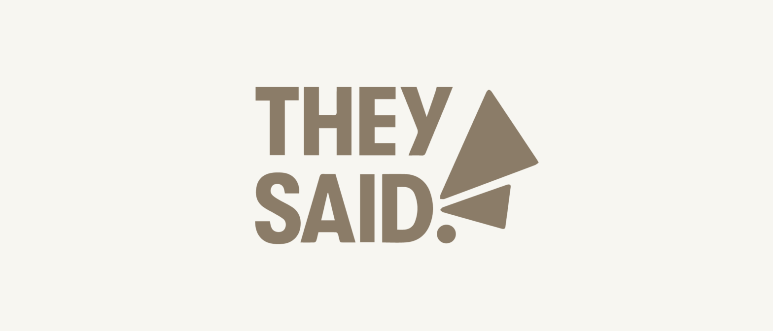 They Said Podcast Logo